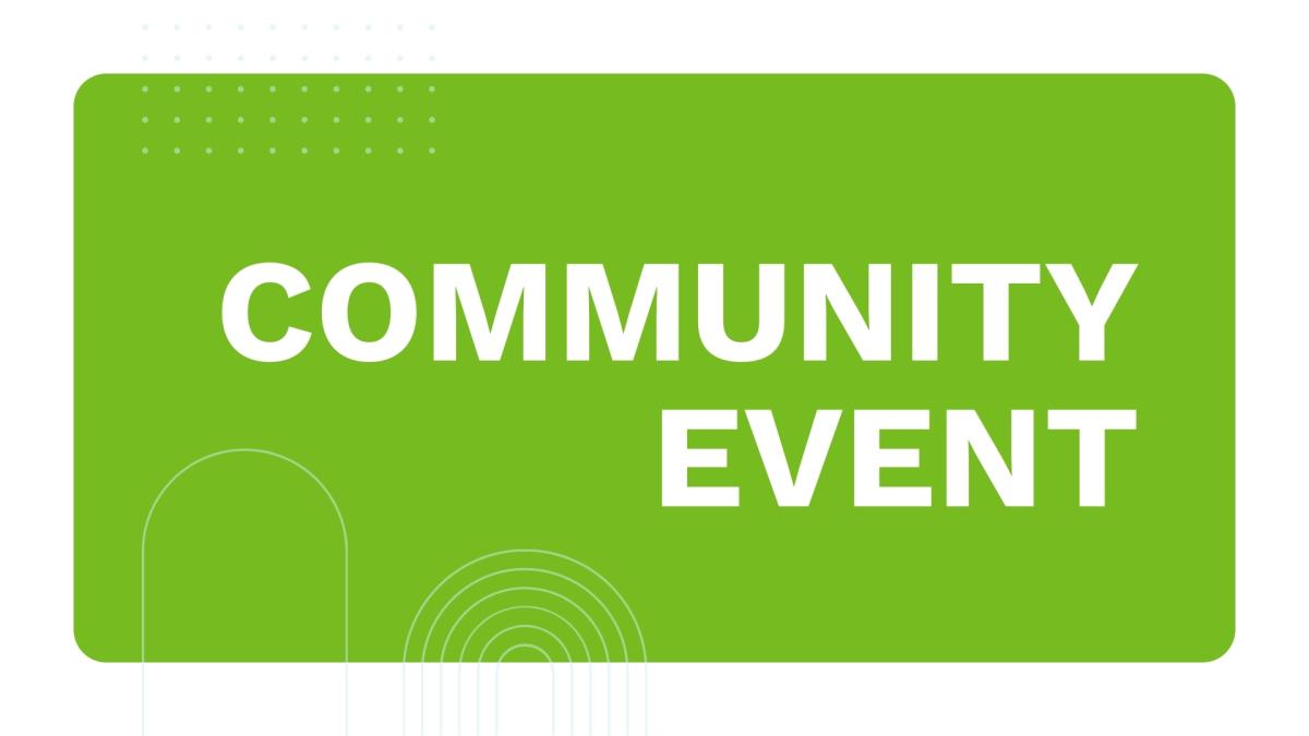 A bright green graphic with the words "Community Event"
